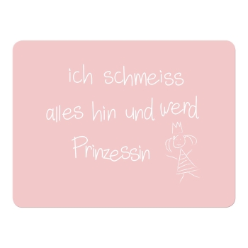 Mea Livining Tischset "Ich schmeiss alles hin und werd Prinzessin" 2 Stück