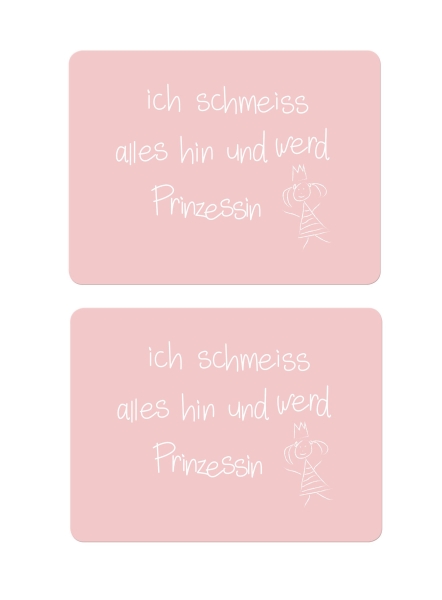 Mea Livining Tischset "Ich schmeiss alles hin und werd Prinzessin" 2 Stück